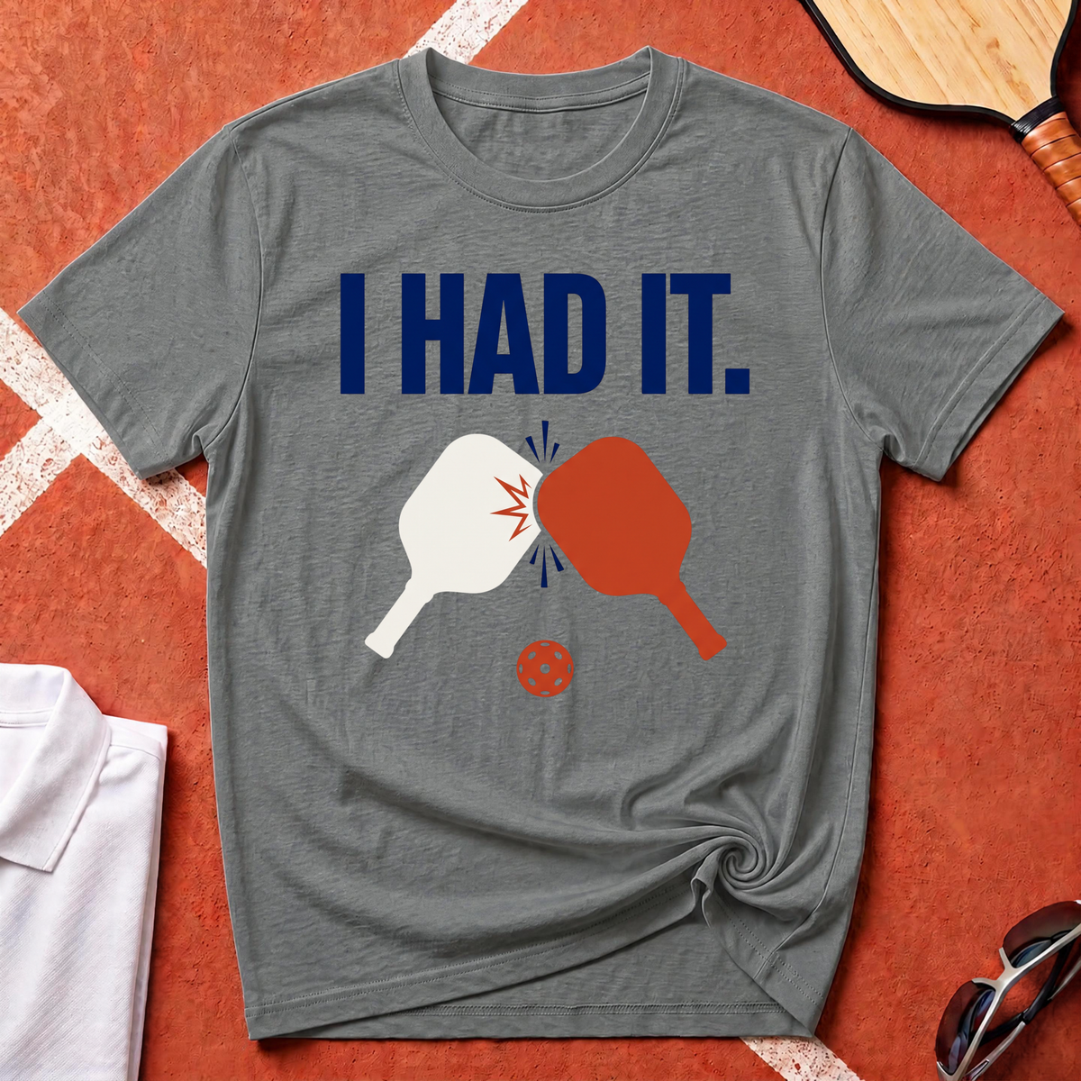 I Had It T-Shirt