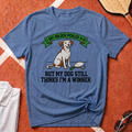 Dog Thinks I'm A Winner T-Shirt