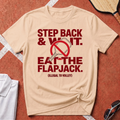 Eat The Flapjack T-Shirt